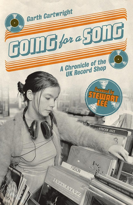 Going For A Song: A Chronicle of the UK Record Shop Paperback Book