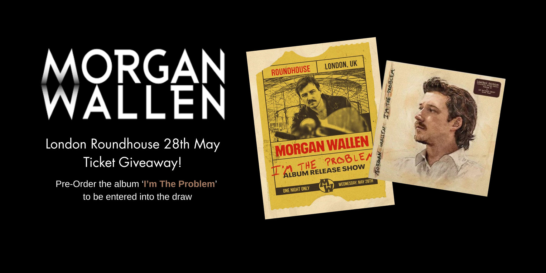 Morgan Wallen - London Roundhouse 28th May - Ticket Giveaway!