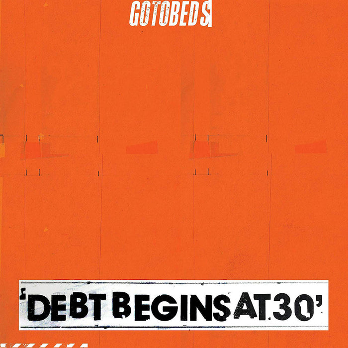 The Gotobeds Debt Begins at 30 Vinyl LP 2019