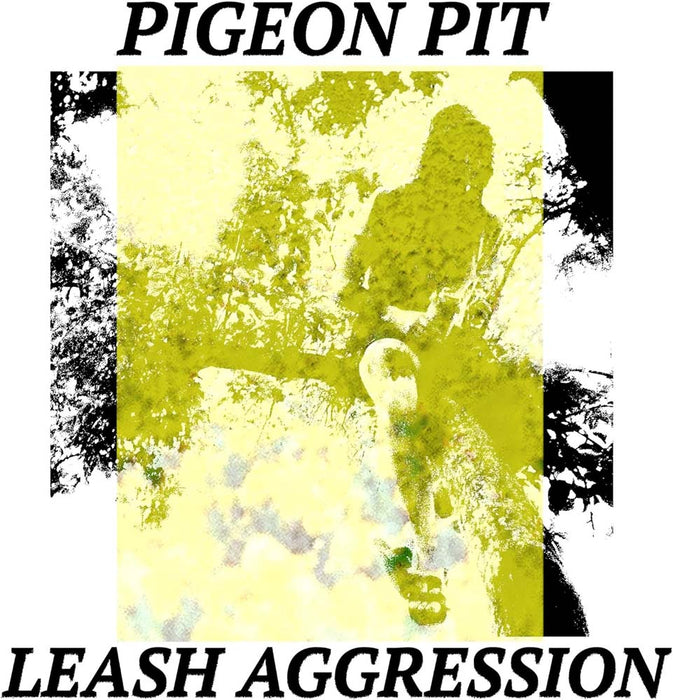 Pigeon Pit Leash Aggression Vinyl LP 2025