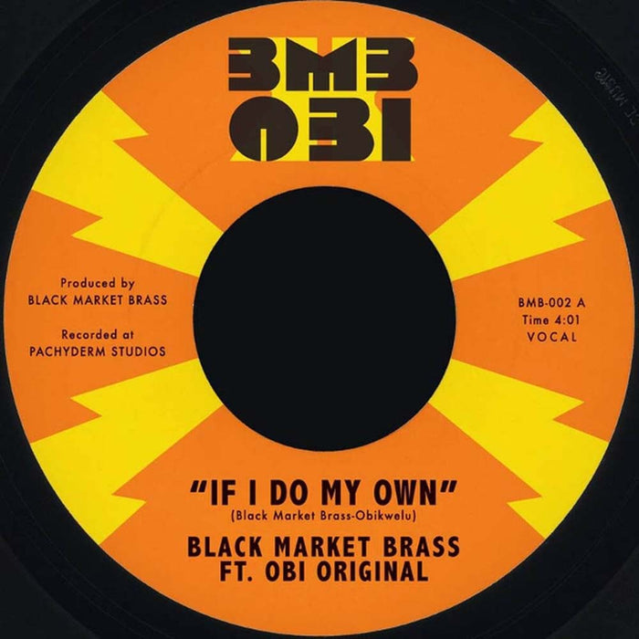 Black Market Brass If I Do My Own / I No Be (Colonizer) Indies 7" Vinyl Single 2025