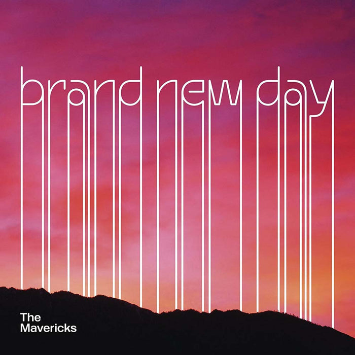THE MAVERICKS Brand New Day LP Vinyl NEW 2017