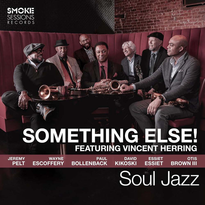 Something Else! Featuring Vincent Herring Soul Jazz Vinyl LP 2024