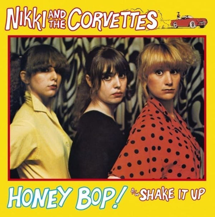 Nikki And The Corvettes Honey Bop! / Shake It Up Coloured 7" Vinyl Single 2025