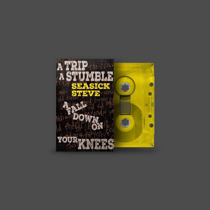 Seasick Steve A Trip, A Stumble, A Fall Down On Your Knees Cassette Tape Transparent Yellow Colour 2024