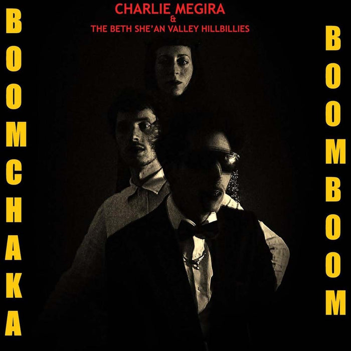 Charlie Megira & The Bet She'An Valley Hillbillies Boom Chaka Boom Boom Vinyl LP Due Out 28/03/25