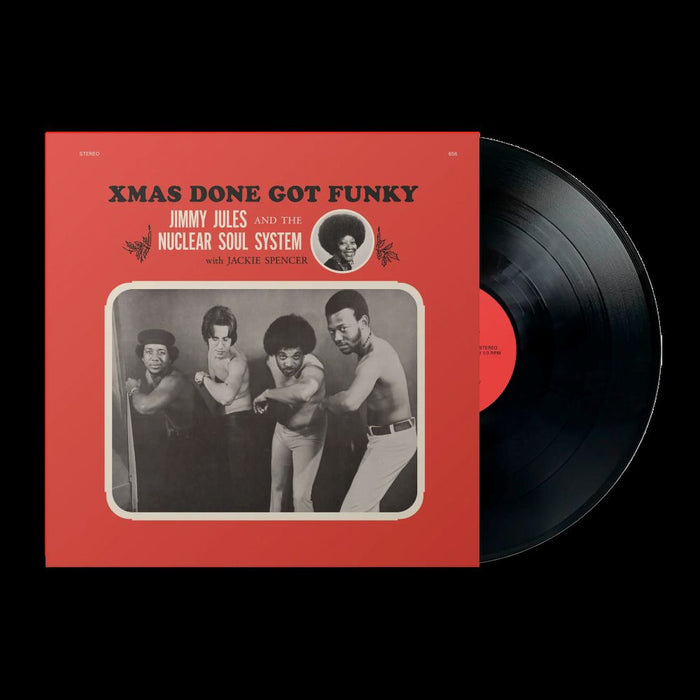 Jimmy Jules & The Nuclear Soul System Xmas Done Got Funky Vinyl LP 2025