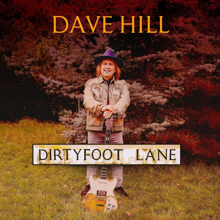 Dave Hill Dirty Foot Lane Vinyl LP Due Out 30/10/26