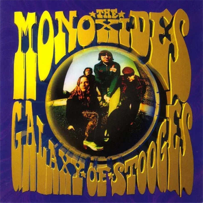 The Monoxides Galaxy of Stooges Vinyl LP 2024