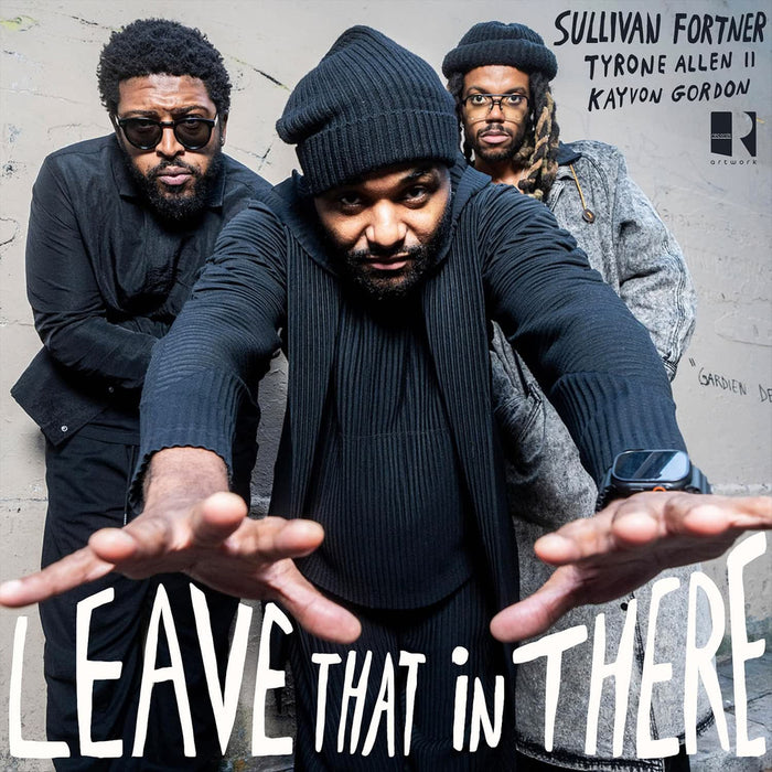 Sullivan Fortner Leave That In There Vinyl LP Due Out 28/08/26
