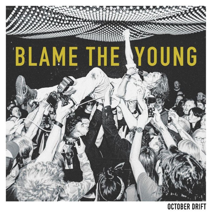 October Drift Blame The Young CD Due Out 27/09/24