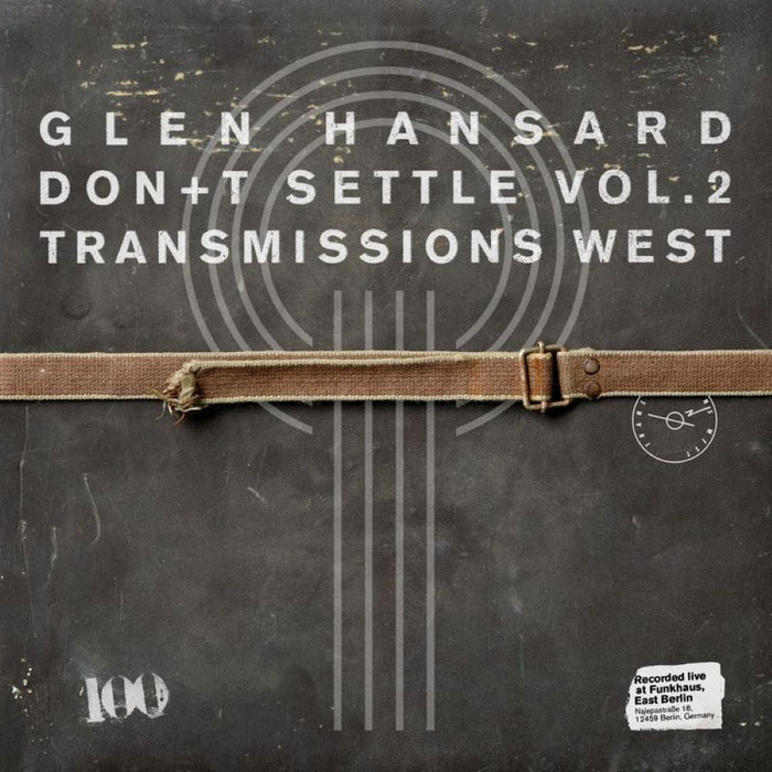 Glen Hansard Don+t Settle (Vol. 2 - Transmissions West) Vinyl LP Due Out 26/06/26