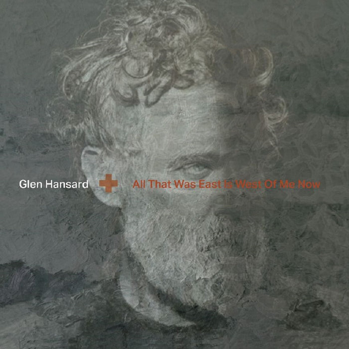 Glen Hansard All That Was East Is West Of Me Now Vinyl LP 2023