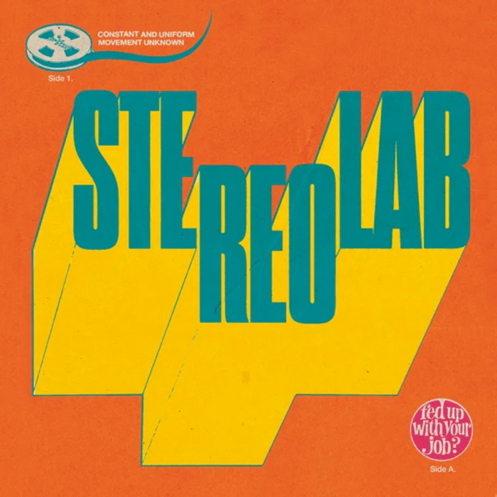 StereoLab Fed Up With Your Job / Constant And Uniform Movement Unknown Vinyl 7" Single