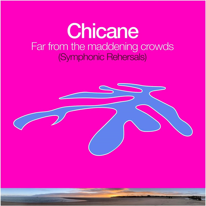 Chicane Far From The Maddening Crowds (Symphonic Rehearsals) Vinyl LP 2024