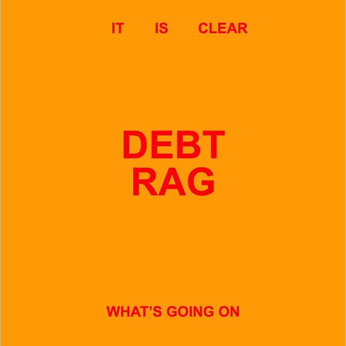 Debt Rag It Is Clear What's Going On Vinyl LP Due Out 10/07/26