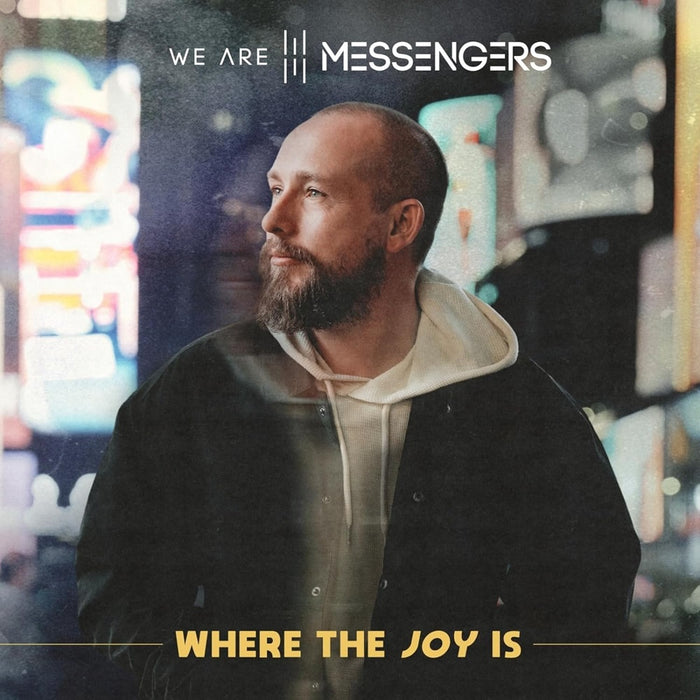 We Are Messengers Where The Joy Is Vinyl LP 2024