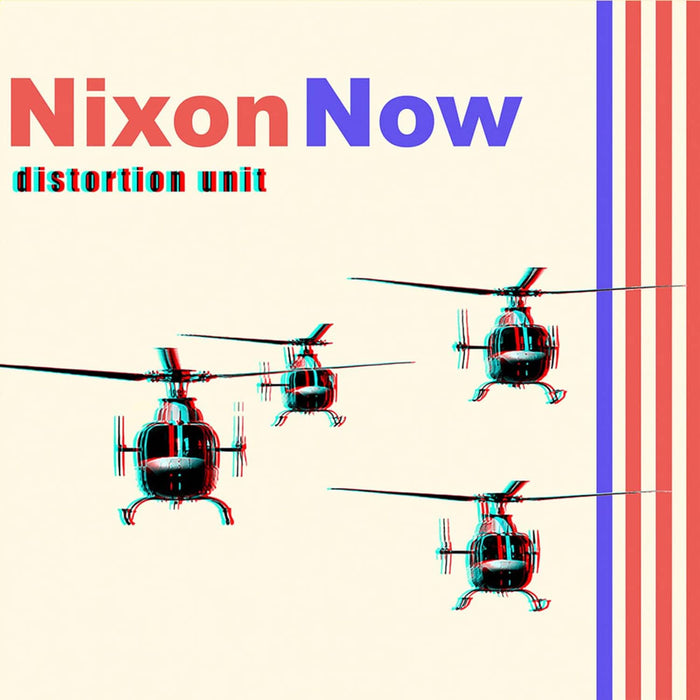 Nixon Now Distortion Unit Vinyl LP Due Out 04/09/26