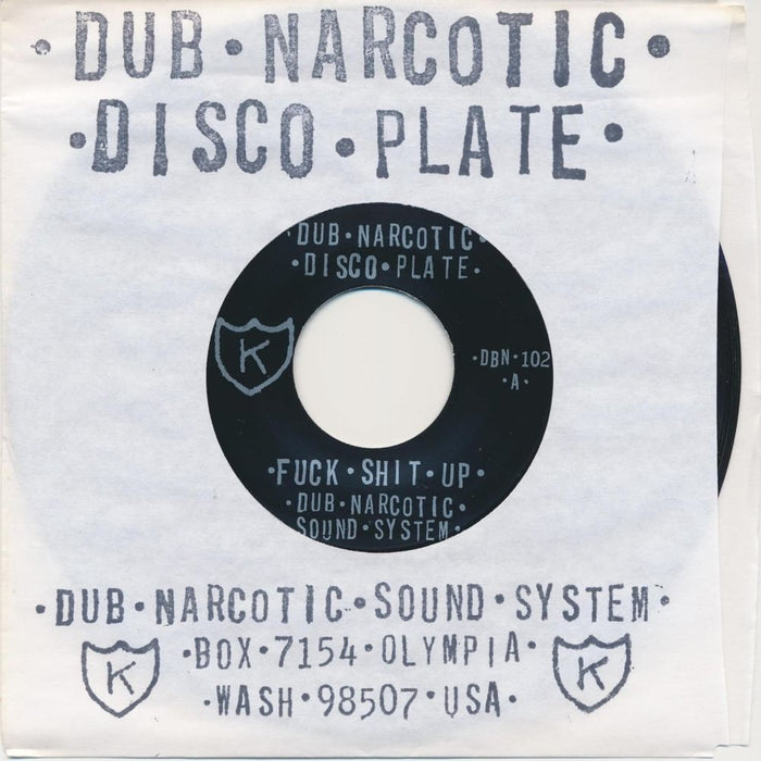 Dub Narcotic Sound System Fuck Shit Up 7" Vinyl Single 2025
