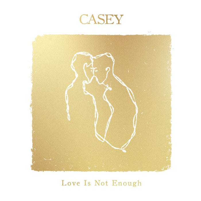 Casey Love Is Not Enough (10th Anniversary Edition) Vinyl LP Metallic Gold Colour Due Out 25/09/26