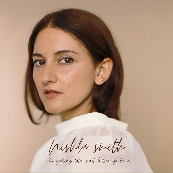 Nishla Smith it's getting late you better go home Vinyl LP