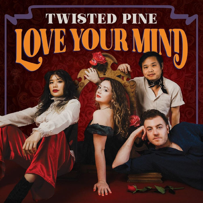 Twisted Pine Love Your Mind Vinyl LP Due Out 18/10/24