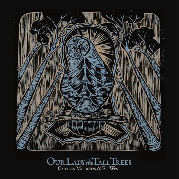 Cahalen Morrison & Eli West Our Lady of the Tall Trees Vinyl LP Due Out 09/10/26