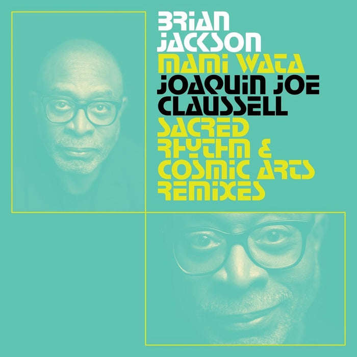Brian Jackson Mami Wata - Joaquin Joe Claussell Sacred Rhythm and Cosmic Arts Remixes Vinyl LP 2023