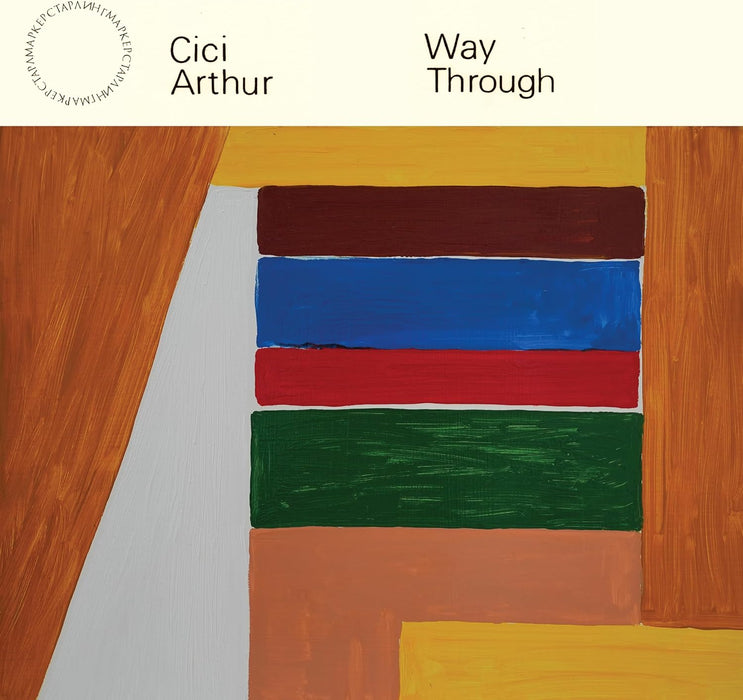 Cici Arthur Way Through Vinyl LP Due Out 21/02/25