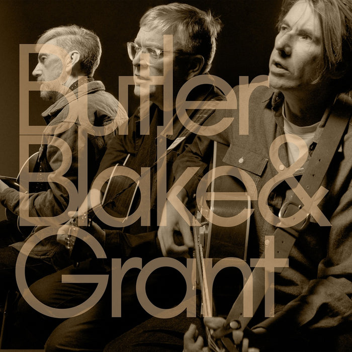 Butler, Blake & Grant (Self-Titled) Vinyl LP Due Out 28/03/25