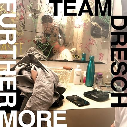 Team Dresch Furthermore Vinyl LP Due Out 18/09/26
