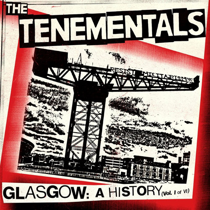 The Tenementals Glasgow: A History (Vol. I of VI) Vinyl LP Due Out 13/12/24