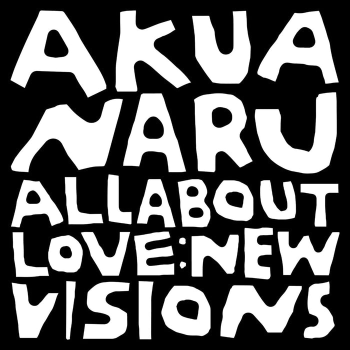 Akua Naru All About Love: New Visions Vinyl LP 2024