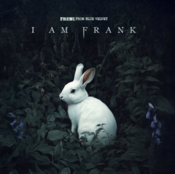 Frank From Blue Velvet I Am Frank Vinyl LP White Colour 2025