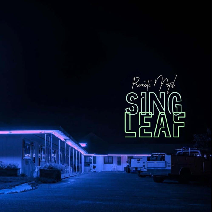 Sing Leaf Remote Motel Vinyl LP 2023