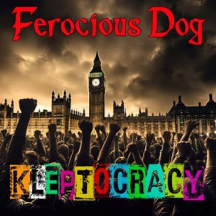 Ferocious Dog Kleptocracy Vinyl LP Due Out 17/05/24