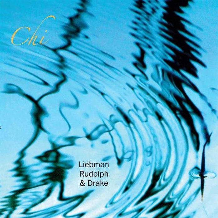 Dave Liebman Adam Rudolph Tatsuya Nakatani Chi Vinyl LP New 2019