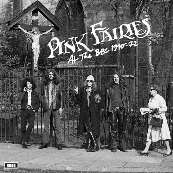 The Pink Fairies At The BBC 1970-72 Vinyl LP Due Out 07/03/25