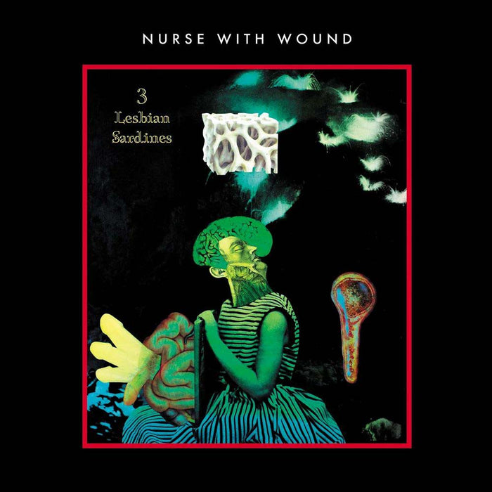Nurse With Wound 3 Lesbian Sardines Vinyl LP 2025