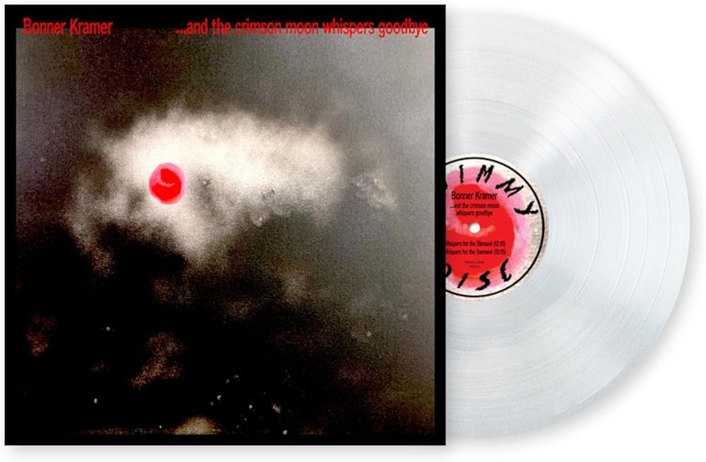 Bonner Kramer ...and the crimson moon whispers goodbye Vinyl LP 2025