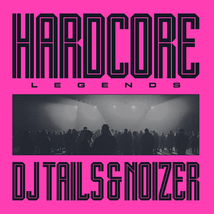 DJ Tails & Noizer Hardcore Legends Vinyl LP Translucent Pink Colour Due Out 18/09/26