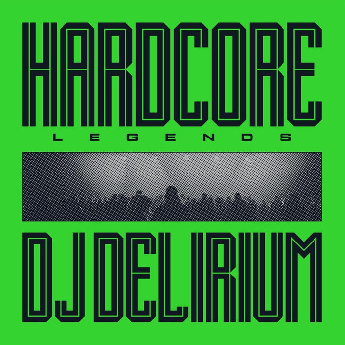 DJ Delirium Hardcore Legends Vinyl LP 2026