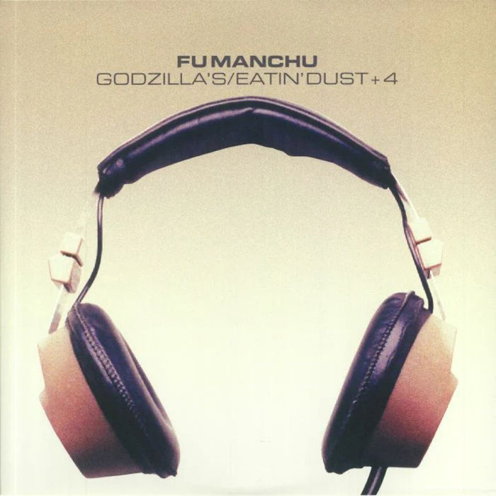 Fu Manchu Godzilla’s/Eatin’ Dust +4 Vinyl LP 2026