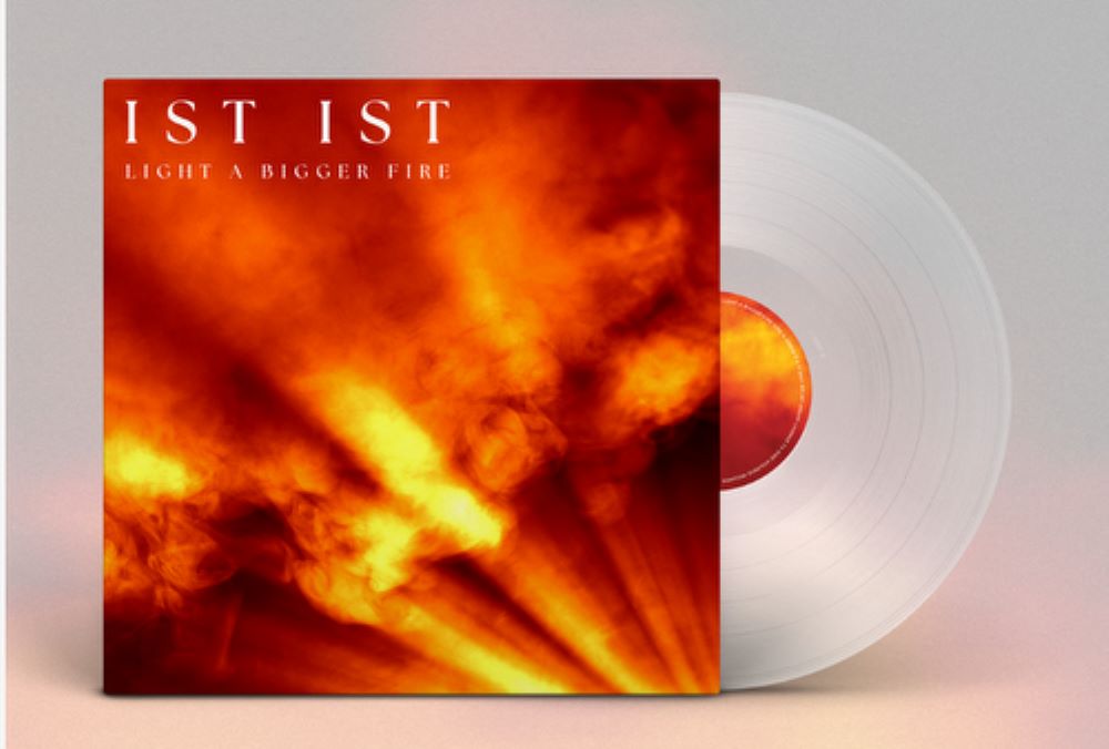 Ist Ist A Bigger Fire Vinyl LP Clear Colour 2024