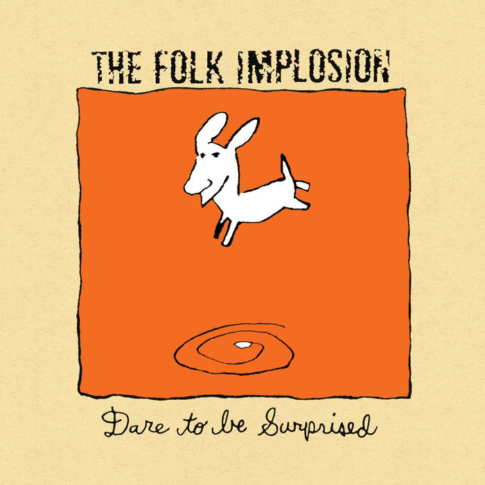 The Folk Implosion Dare to Be Surprised Vinyl LP White Colour Due Out 21/03/25