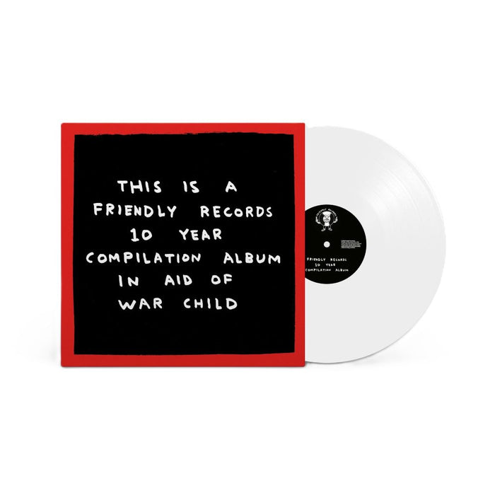 Friendly Recordings x War Child Vinyl LP White Colour Due Out 28/08/26