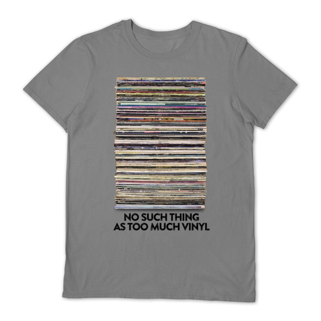 Vinyl Junkie No Such Things As Too Much Vinyl Grey Large Unisex T-Shirt