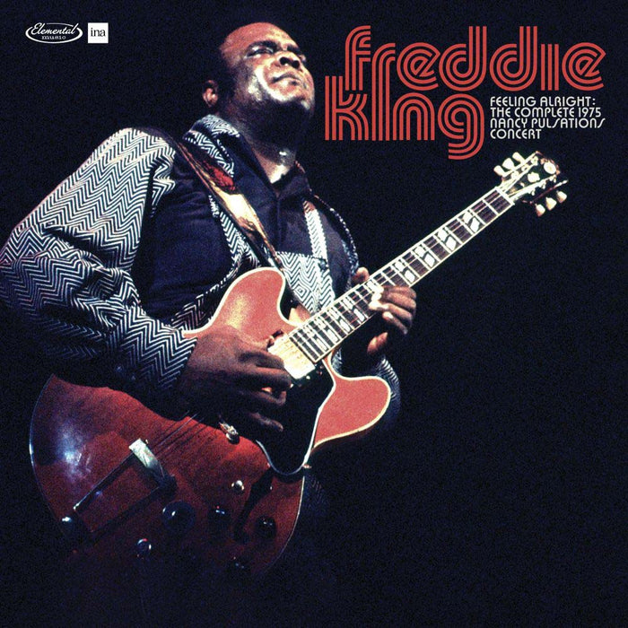 Freddie King Feeling Alright: The Complete Jazz Pulsation Concert 1975 Vinyl LP RSD 2026