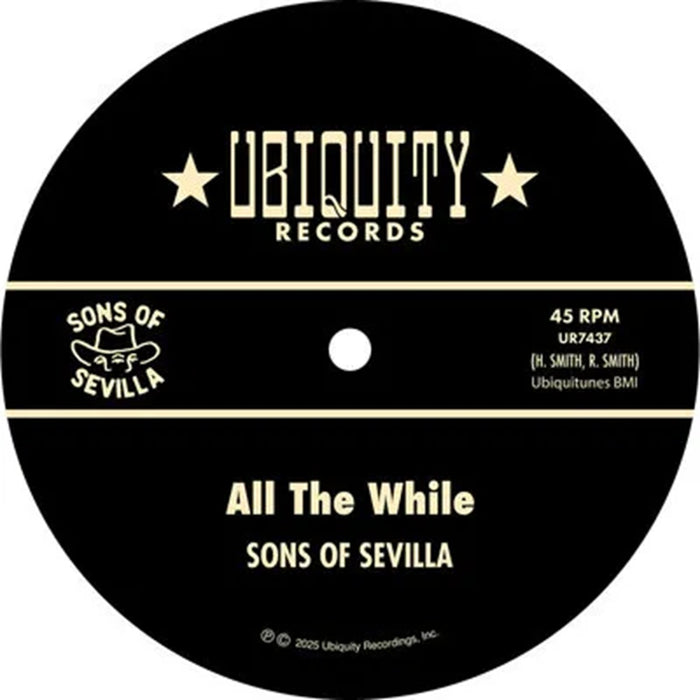 Sons of Sevilla All The While 7" Vinyl Single 2025