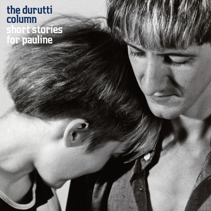Durutti Column Short Stories For Pauline Vinyl LP Due Out 26/06/26